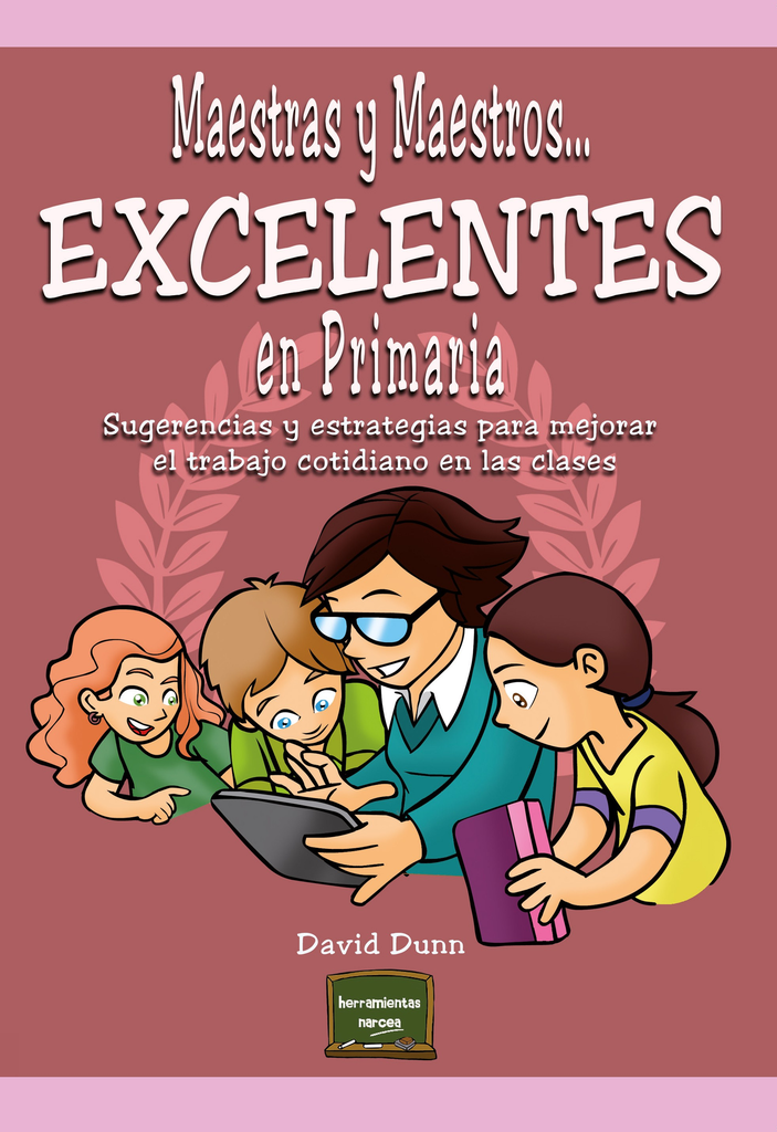 MAESTRAS Y MAESTROS EXCELENTES EN PRIMARIA