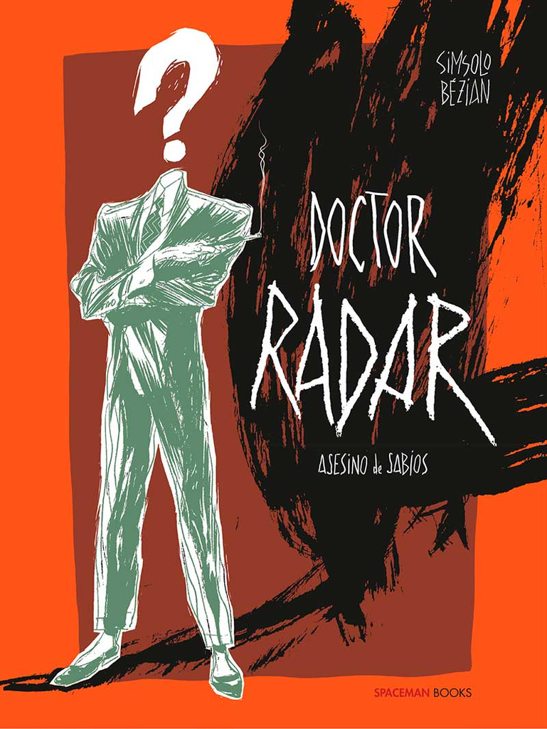 DOCTOR RADAR: Asesino de Sabios
