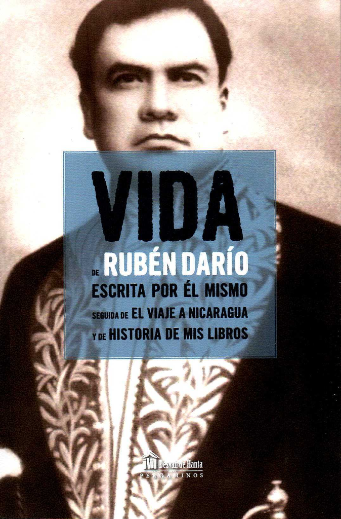 VIDA DE RUBÉN DARÍO