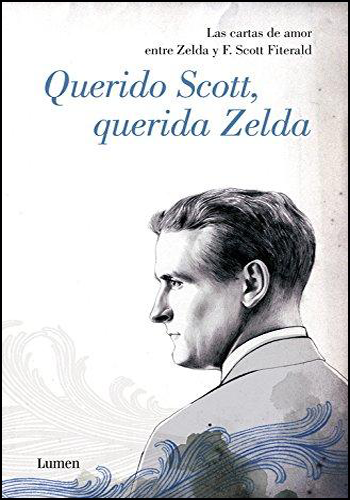 QUERIDO SCOTT, QUERIDA ZELDA
