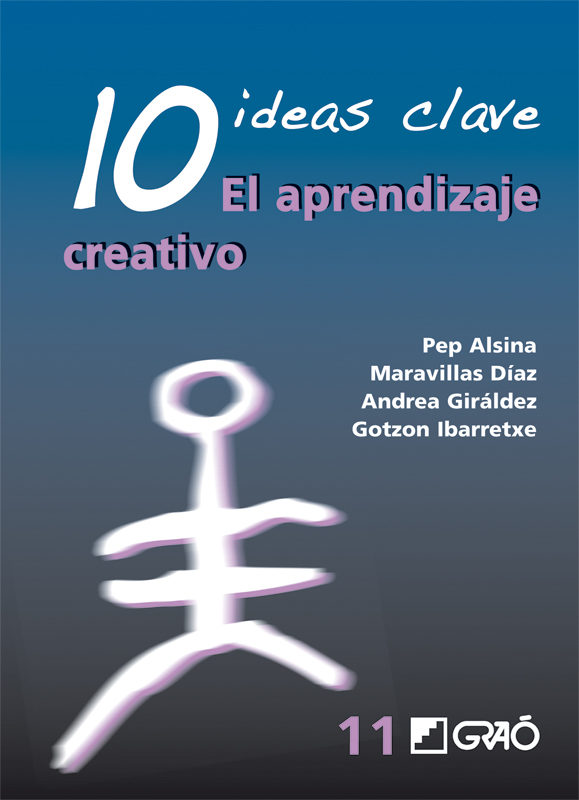 10 IDEAS CLAVE: EL APRENDIZAJE CREATIVO