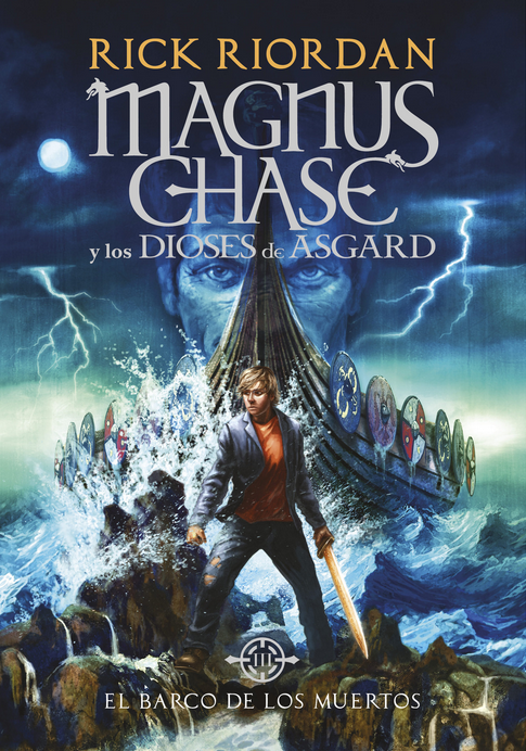 Magnus Chase y los dioses de Asgard 03: EL BARCO DE LOS MUERTOS (rústica)