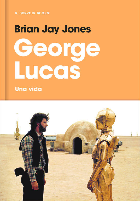 GEORGE LUCAS: UNA VIDA