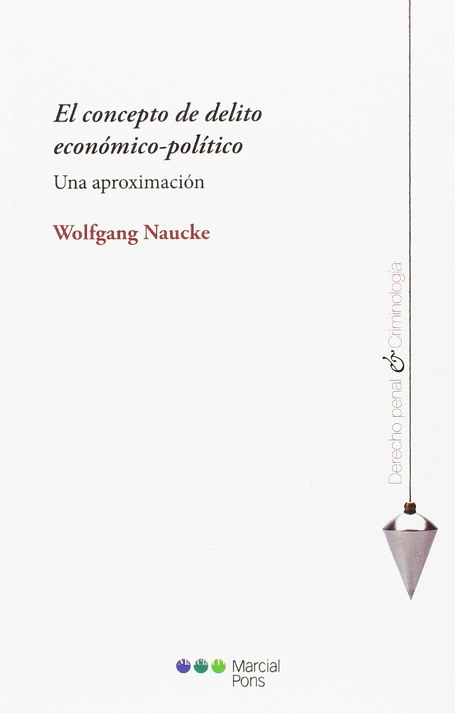 EL CONCEPTO DE DELITO ECONÓMICO-POLÍTICO