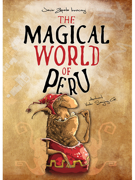 THE MAGICAL WORLD OF PERÚ