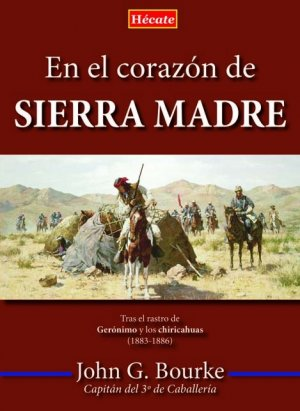 EN EL CORAZÓN DE SIERRA MADRE