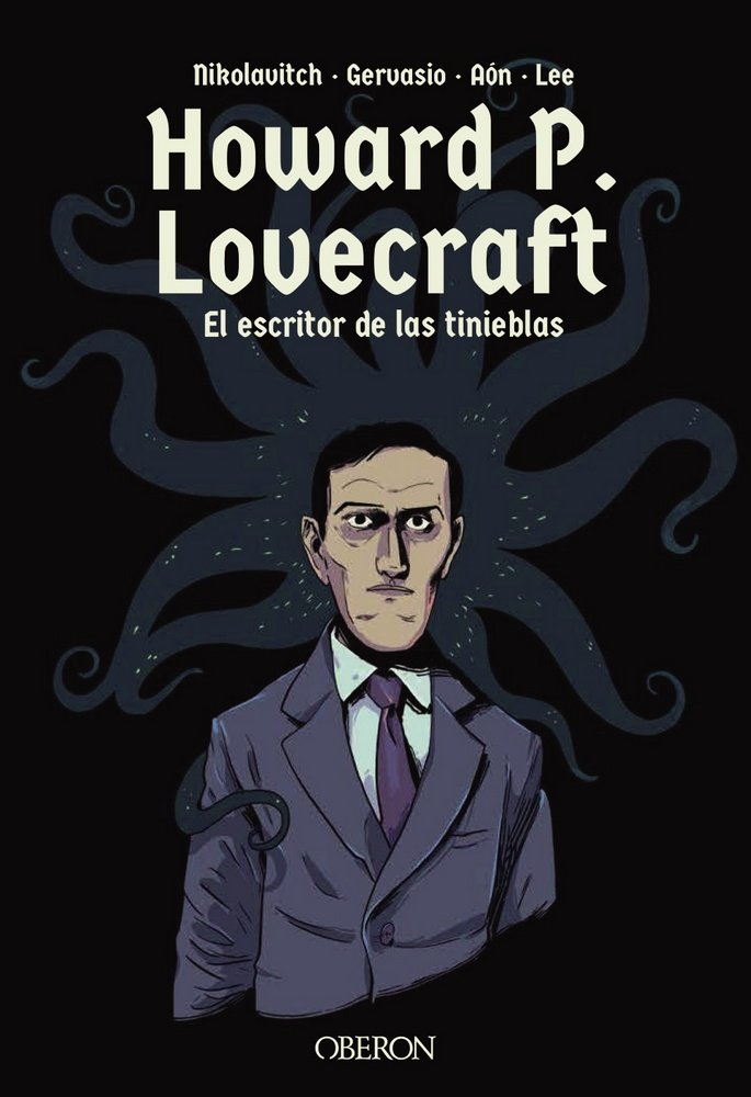 HOWARD P. LOVECRAFT: EL ESCRITOR DE LAS TINIEBLAS