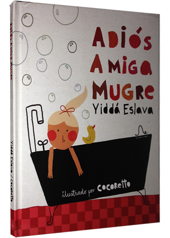 ADIÓS AMIGA MUGRE