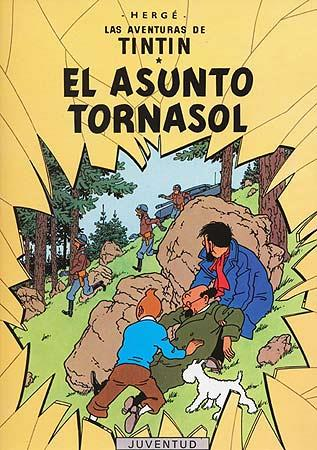 LAS AVENTURAS DE TINTÍN 18: EL ASUNTO TORNASOL