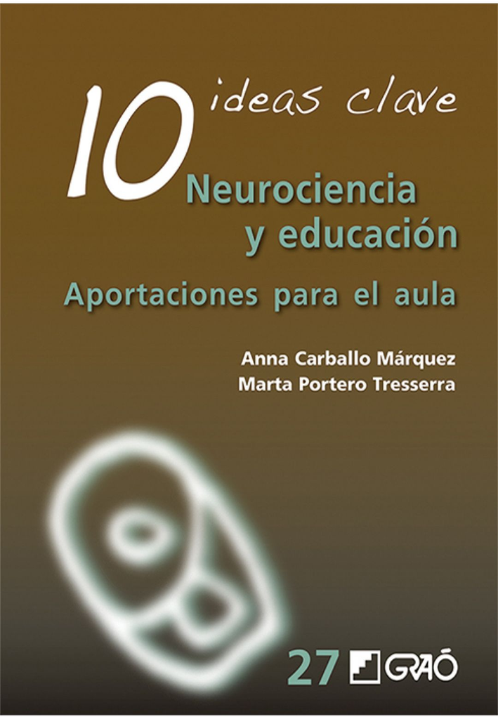 10 IDEAS CLAVE: NEUROCIENCIA Y EDUCACIÓN