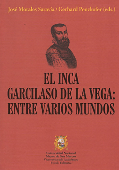 EL INCA GARCILASO DE LA VEGA: ENTRE VARIOS MUNDOS