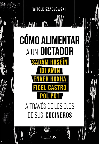CÓMO ALIMENTAR A UN DICTADOR