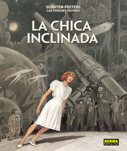 LAS CIUDADES OSCURAS: LA CHICA INCLINADA