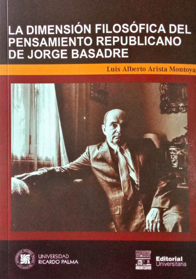 LA DIMENSIÓN FILOSÓFICA DEL PENSAMIENTO REPUBLICANO DE JORGE BASADRE