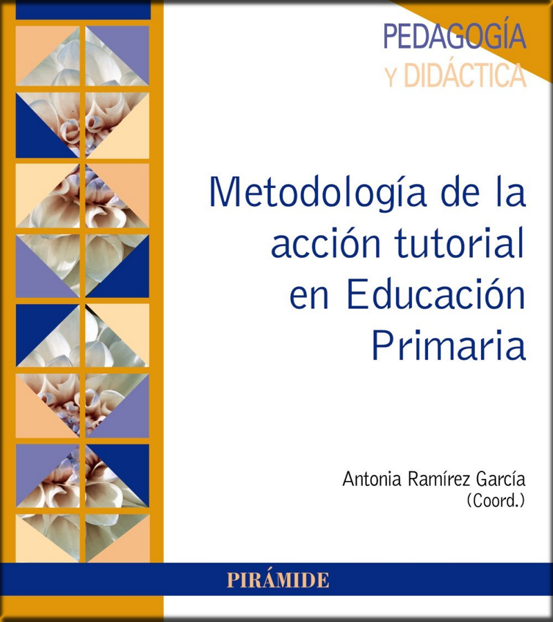METODOLOGÍA DE LA ACCIÓN TUTORIAL EN EDUCACIÓN PRIMARIA