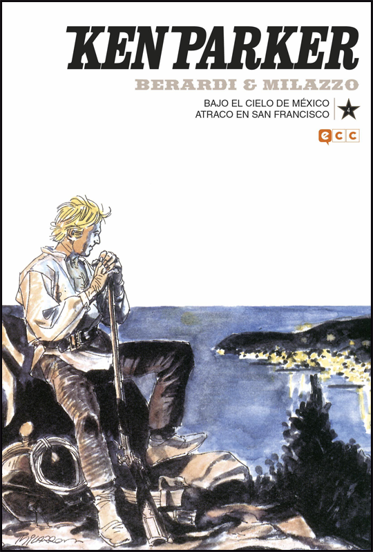 KEN PARKER 04: BAJO EL CIELO DE MÉXICO/ATRACO EN SAN FRANCISCO