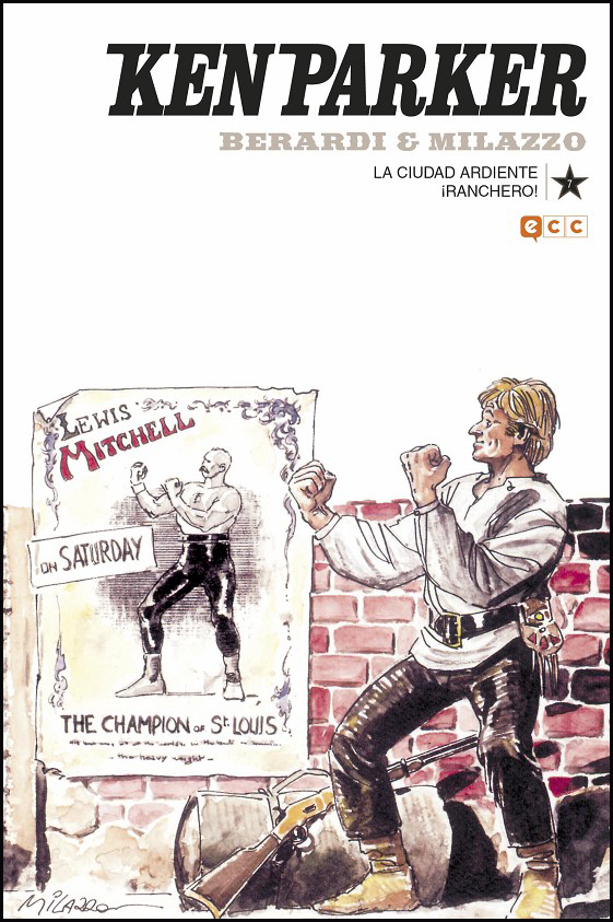 KEN PARKER 07/50: La ciudad ardiente / ¡Ranchero!