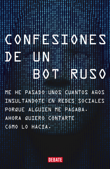 CONFESIONES DE UN BOT RUSO