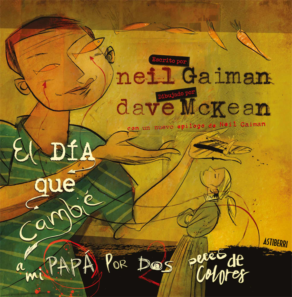 EL DÍA QUE CAMBIÉ A MI PAPÁ POR DOS PECES DE COLORES