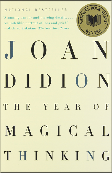 THE YEAR OF MAGICAL THINKING