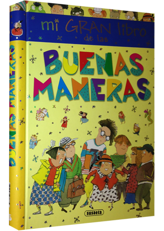 MI GRAN LIBRO DE LAS BUENAS MANERAS