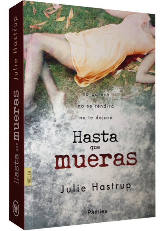 HASTA QUE MUERAS