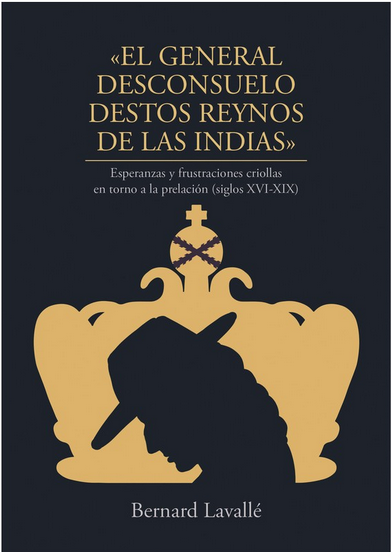 "EL GENERAL DESCONSUELO DESTOS REYNOS DE LAS INDIAS"