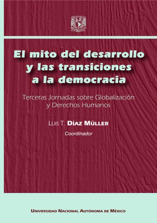EL MITO DEL DESARROLLO Y LAS TRANSICIONES A LA DEMOCRACIA