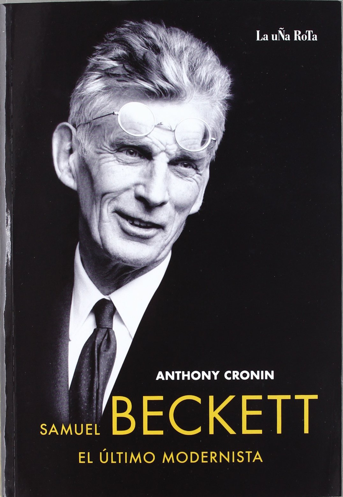 SAMUEL BECKETT: EL ÚLTIMO MODERNISTA