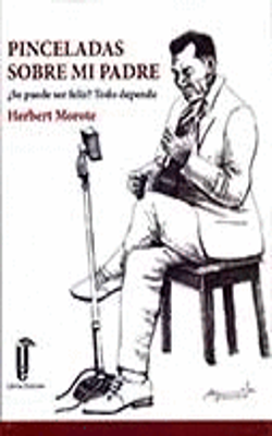 PINCELADAS SOBRE MI PADRE