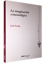 LA IMAGINACIÓN CRIMINOLÓGICA