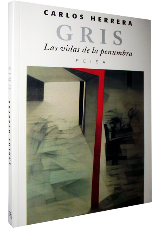 GRIS: LAS VIDAS DE LA PENUMBRA