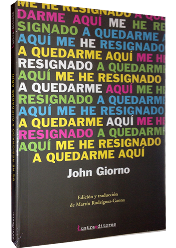 ME HE RESIGNADO A QUEDARME AQUÍ