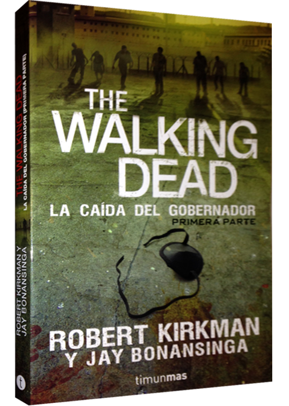 THE WALKING DEAD: LA CAIDA DEL GOBERNADOR
