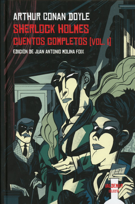 SHERLOCK HOLMES: CUENTOS COMPLETOS vol. I (de 2)