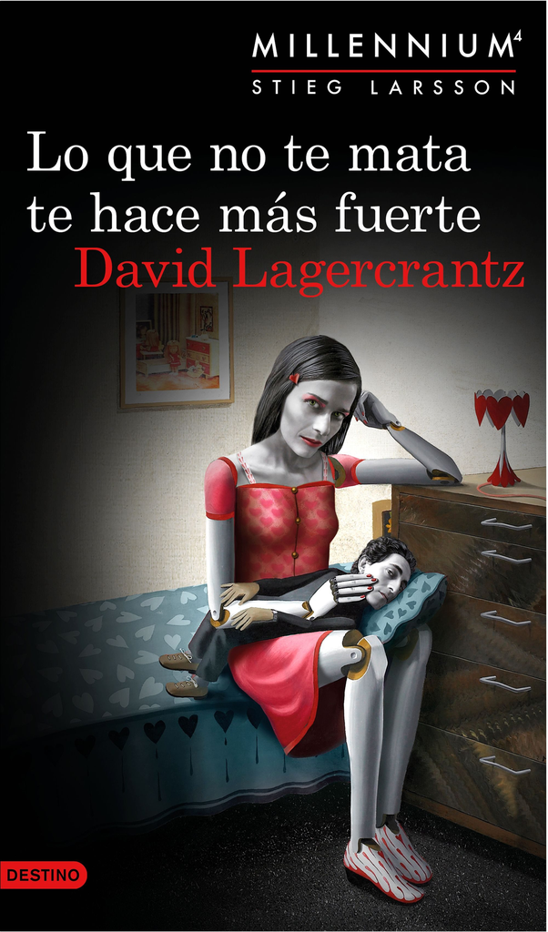 Saga Millennium 4/7: LO QUE NO TE MATA TE HACE MAS FUERTE