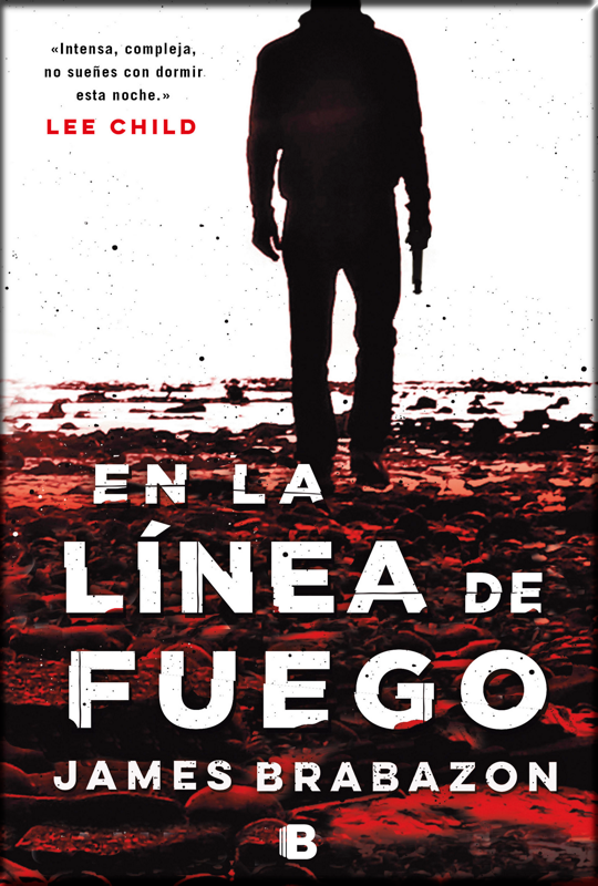 EN LA LÍNEA DE FUEGO