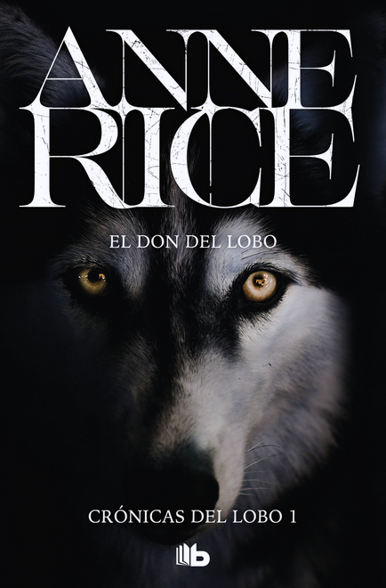 Crónicas del Lobo 1/2: EL DON DEL LOBO