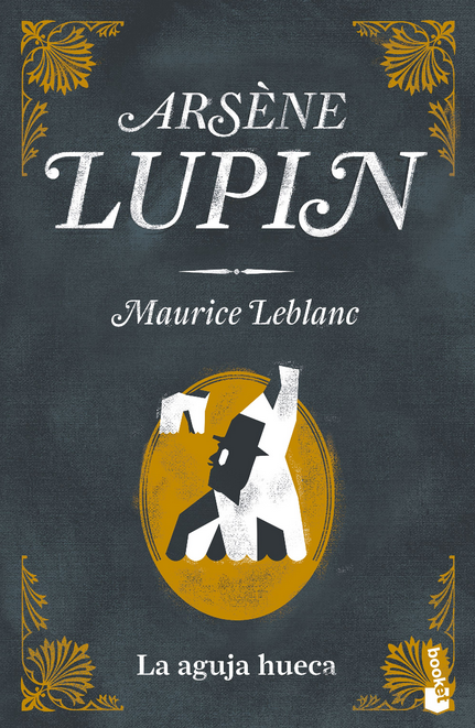 ARSÈNE LUPIN: LA AGUJA HUECA