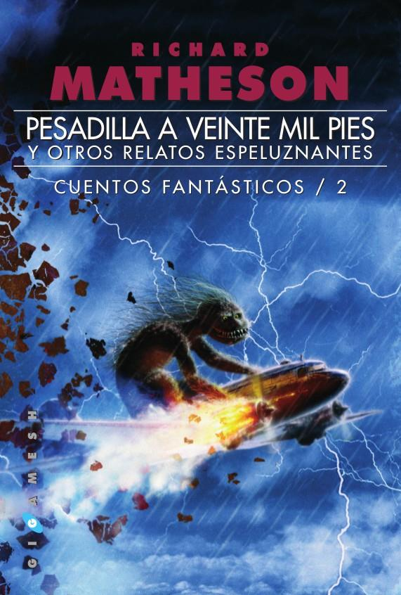 PESADILLA A VEINTE MIL PIES Y OTROS RELATOS ESPELUZNANTES