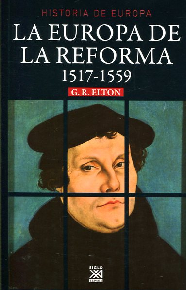 LA EUROPA DE LA REFORMA (1517-1559)
