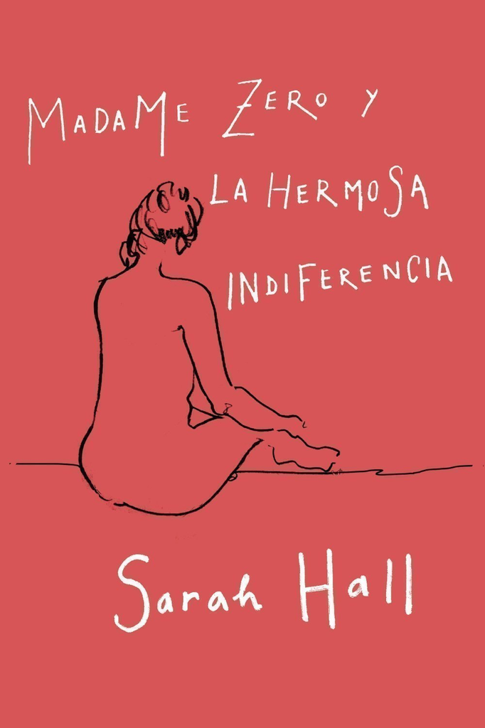 MADAME ZERO Y LA HERMOSA INDIFERENCIA