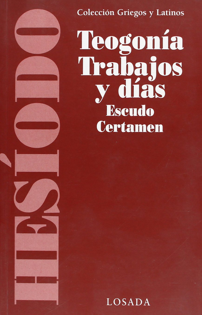 TEOGONÍA. TRABAJOS Y DÍAS. ESCUDO. CERTAMEN.
