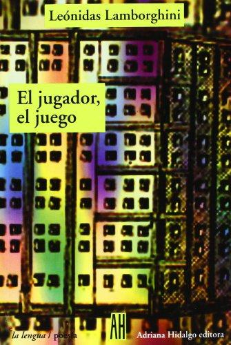 EL JUGADOR, EL JUEGO