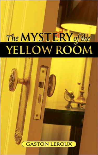 THE MYSTERY OF THE YELLOW ROOM