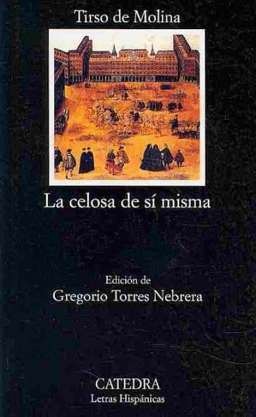 LA CELOSA DE SÍ MISMA