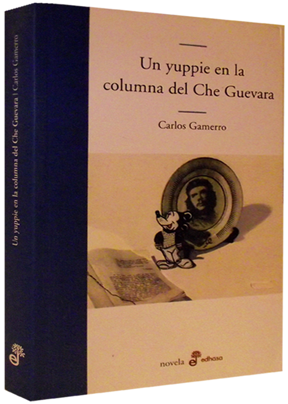 UN YUPPIE EN LA COLUMNA DEL CHE GUEVARA