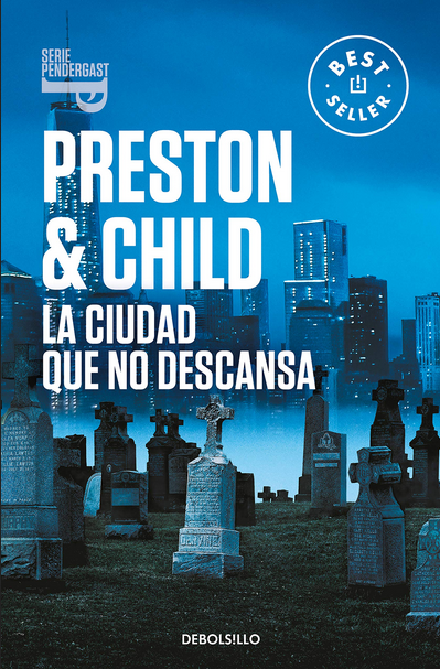 Inspector Pendergast 17: LA CIUDAD QUE NO DESCANSA