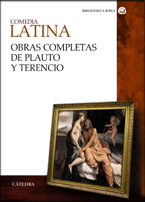 COMEDIA LATINA: OBRAS COMPLETAS DE PLAUTO Y TERENCIO