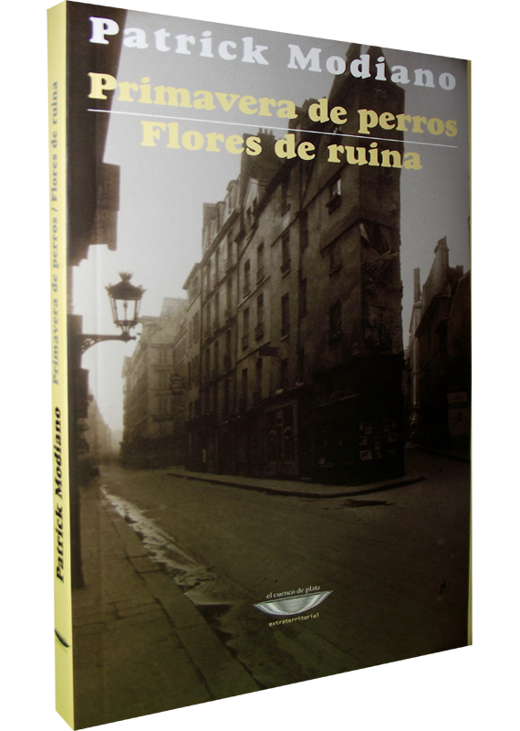 PRIMAVERA DE PERROS - FLORES DE RUINA